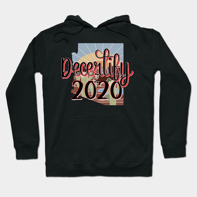 Kari Lake Decertify 2020 Movement Arizona First Hoodie by KathyNoNoise